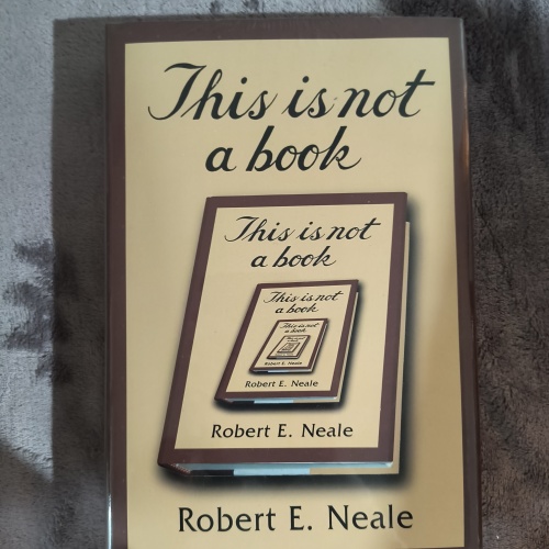 This is Not a Book by Robert E. Neale