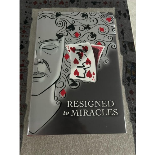 Resigned to Miracles by Peter Groning and Hermetic Press