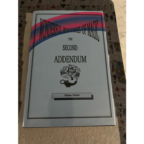 Wonderful Routines of Magic 2nd ADDENDUM by Ellison Poland